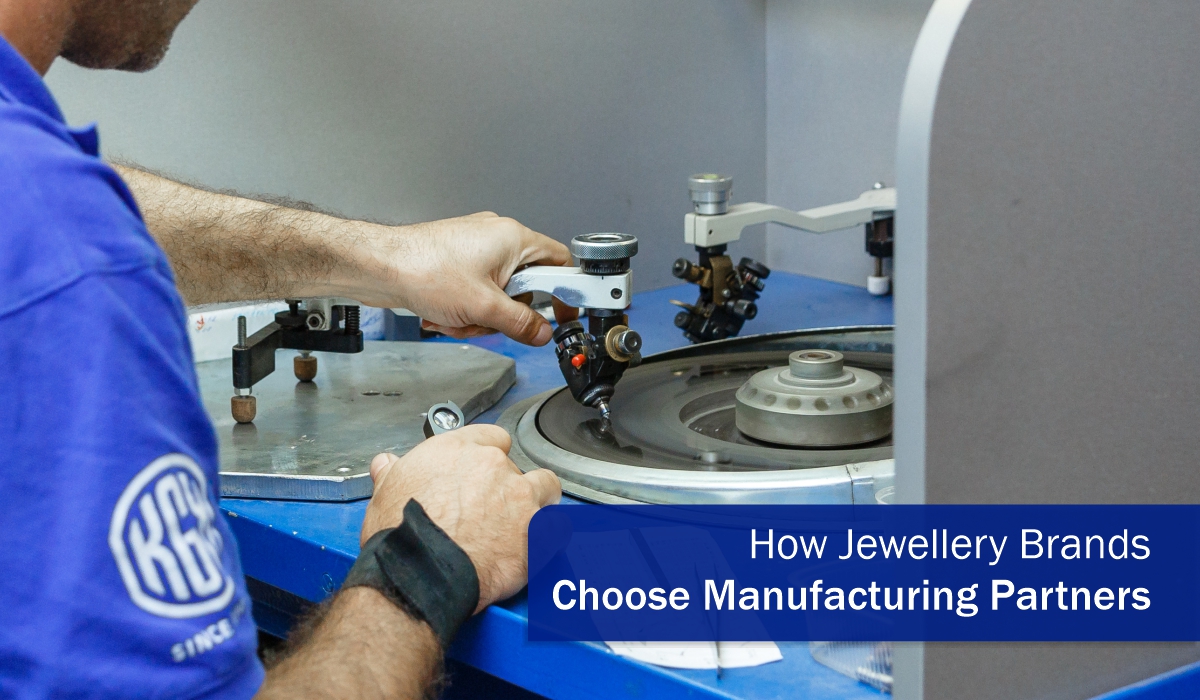 How Jewellery Brands Choose Manufacturing Partners
